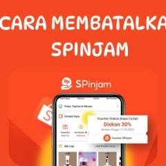 Tata Cara Pembatalan Spinjam Shopee Simak Selengkapnya!