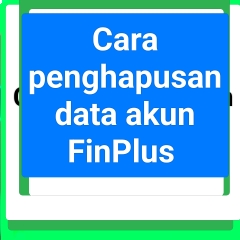Cara hapus akun Finplus permanen