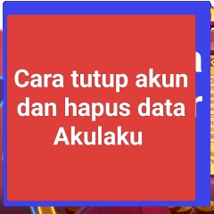 Cara hapus akun Akulaku